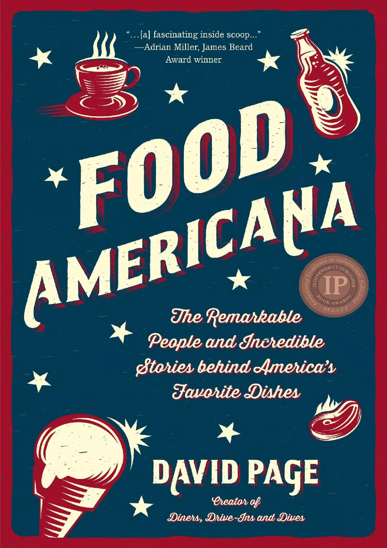 PDF-(BOOK)-Food Americana: The Remarkable People and Incredible Stories behind America’s