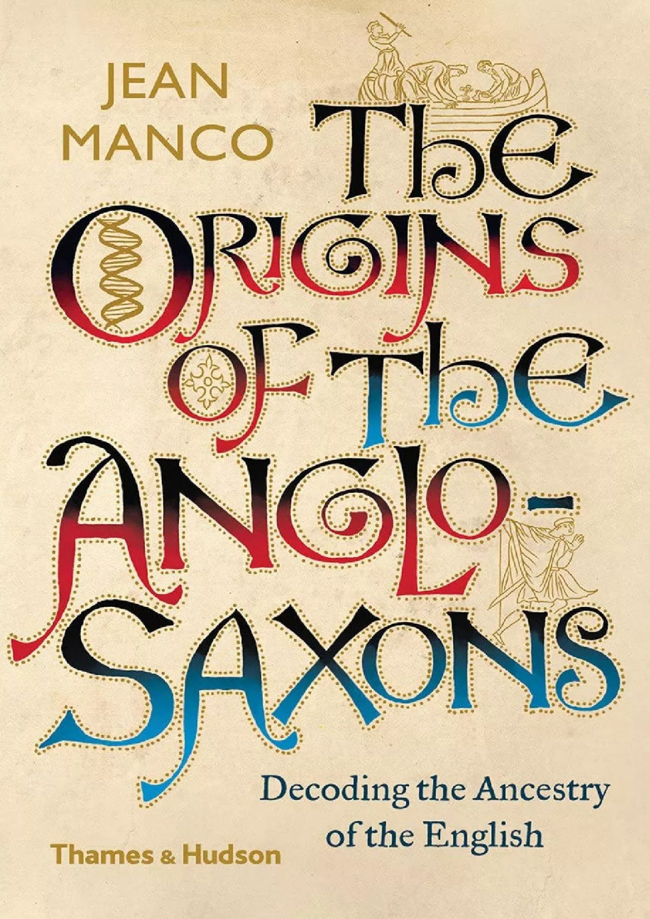 (BOOS)-The Origins of the Anglo-Saxons: Decoding the Ancestry of the English