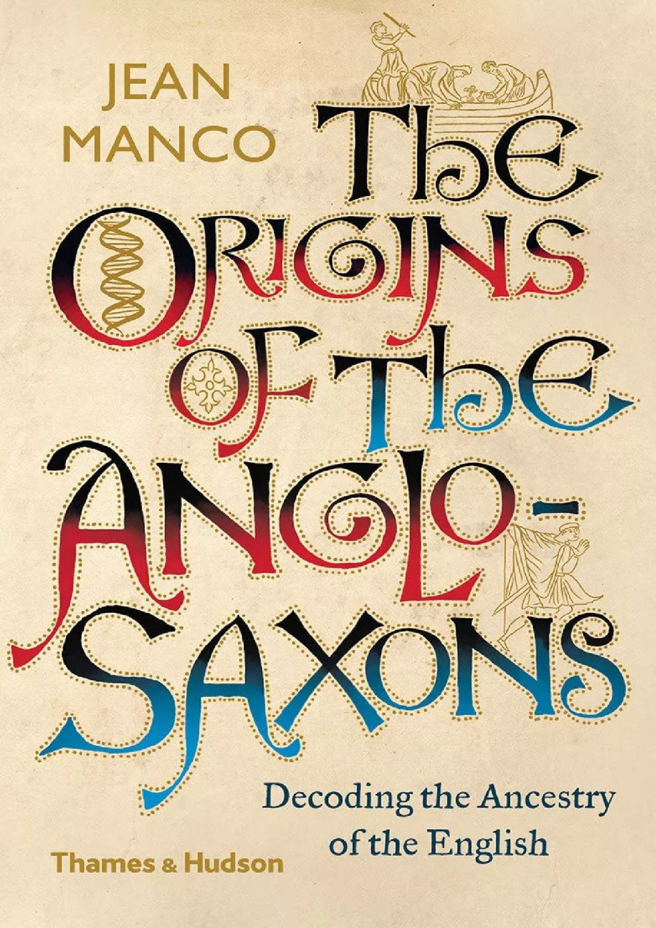 PDF-(BOOS)-The Origins of the Anglo-Saxons: Decoding the Ancestry of the English