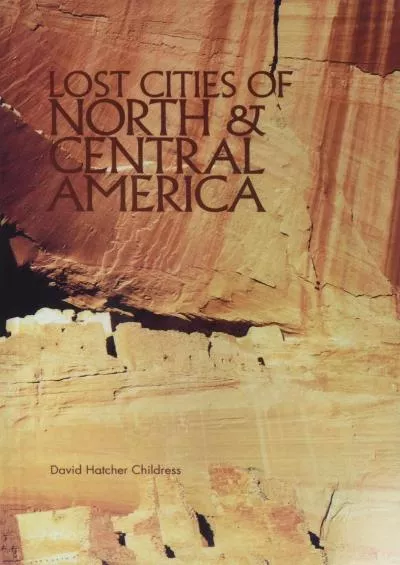 (BOOK)-Lost Cities of North & Central America (Lost Cities Series)