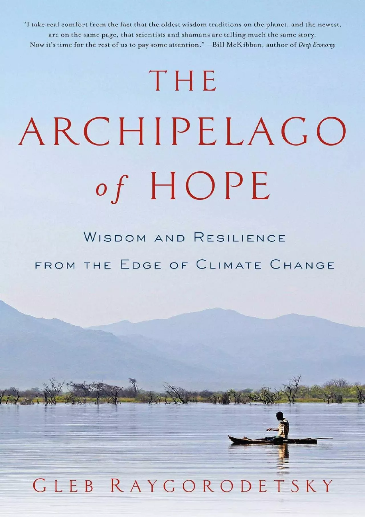 PDF-(DOWNLOAD)-The Archipelago of Hope: Wisdom and Resilience from the Edge of Climate Change