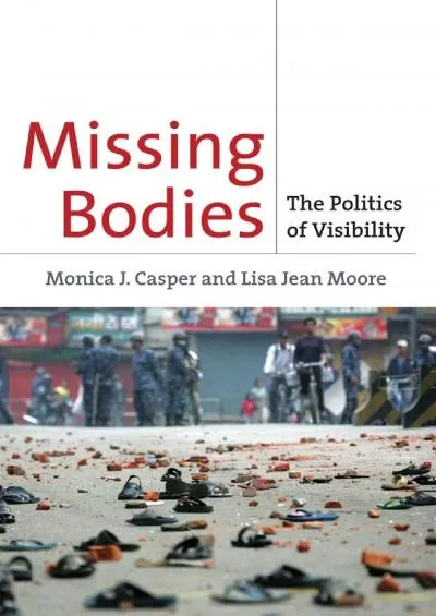 (DOWNLOAD)-Missing Bodies: The Politics of Visibility (Biopolitics, 2)