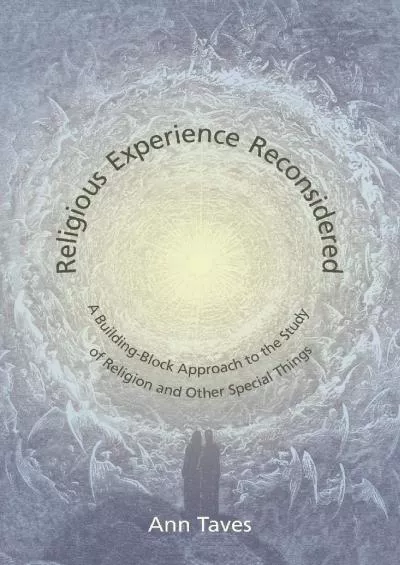 (EBOOK)-Religious Experience Reconsidered: A Building-Block Approach to the Study of Religion and Other Special Things