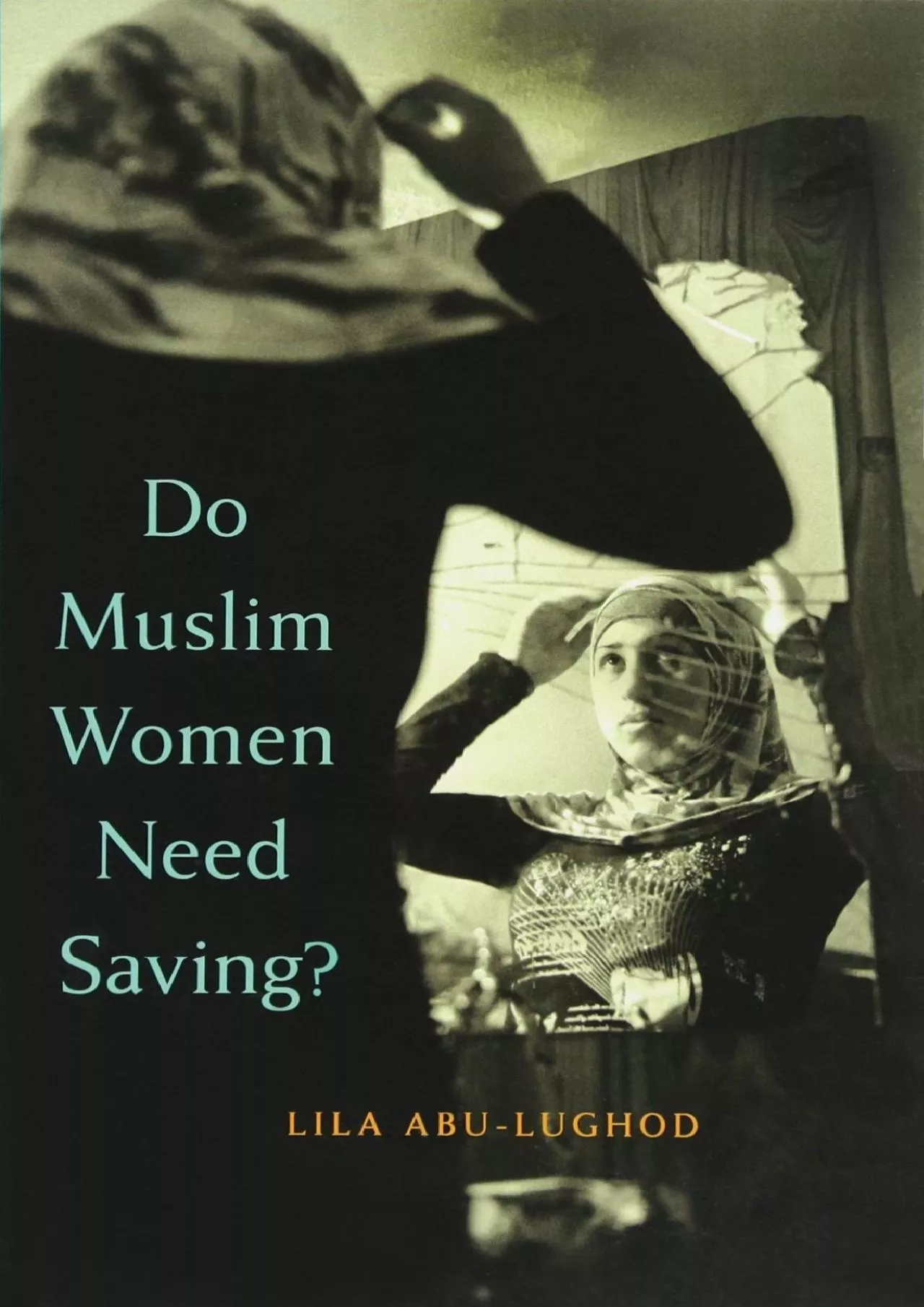 PDF-(EBOOK)-Do Muslim Women Need Saving?