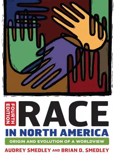 (READ)-Race in North America: Origin and Evolution of a Worldview