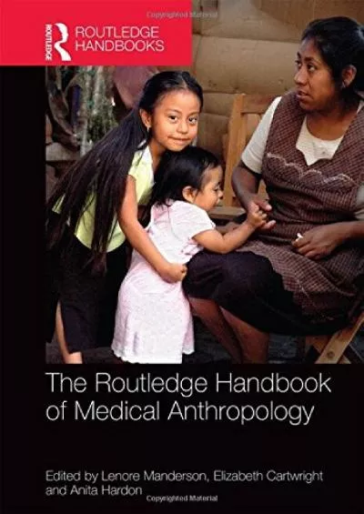 (BOOS)-The Routledge Handbook of Medical Anthropology (Routledge Anthropology Handbooks)