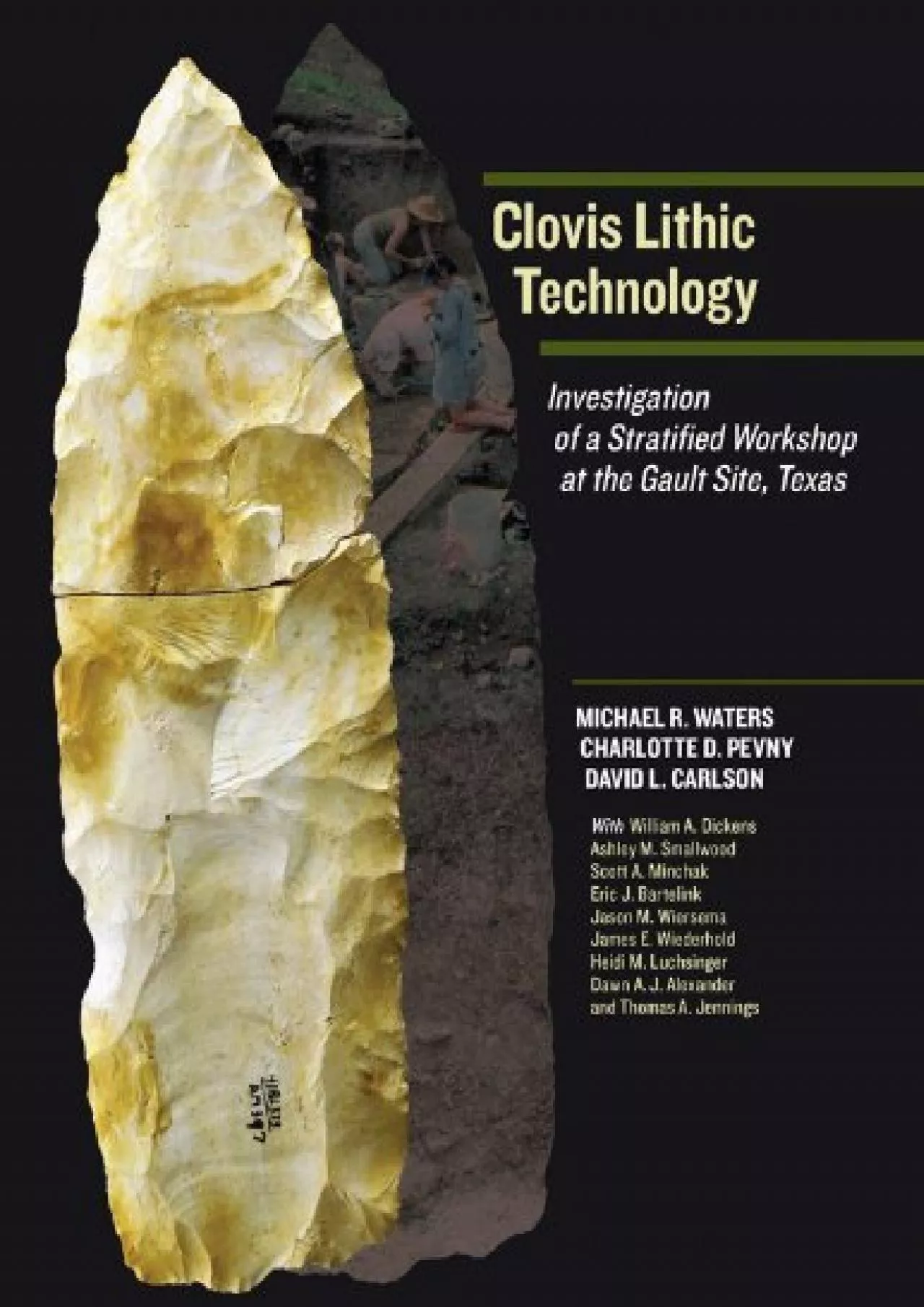 (BOOK)-Clovis Lithic Technology: Investigation of a Stratified Workshop at the Gault Site,