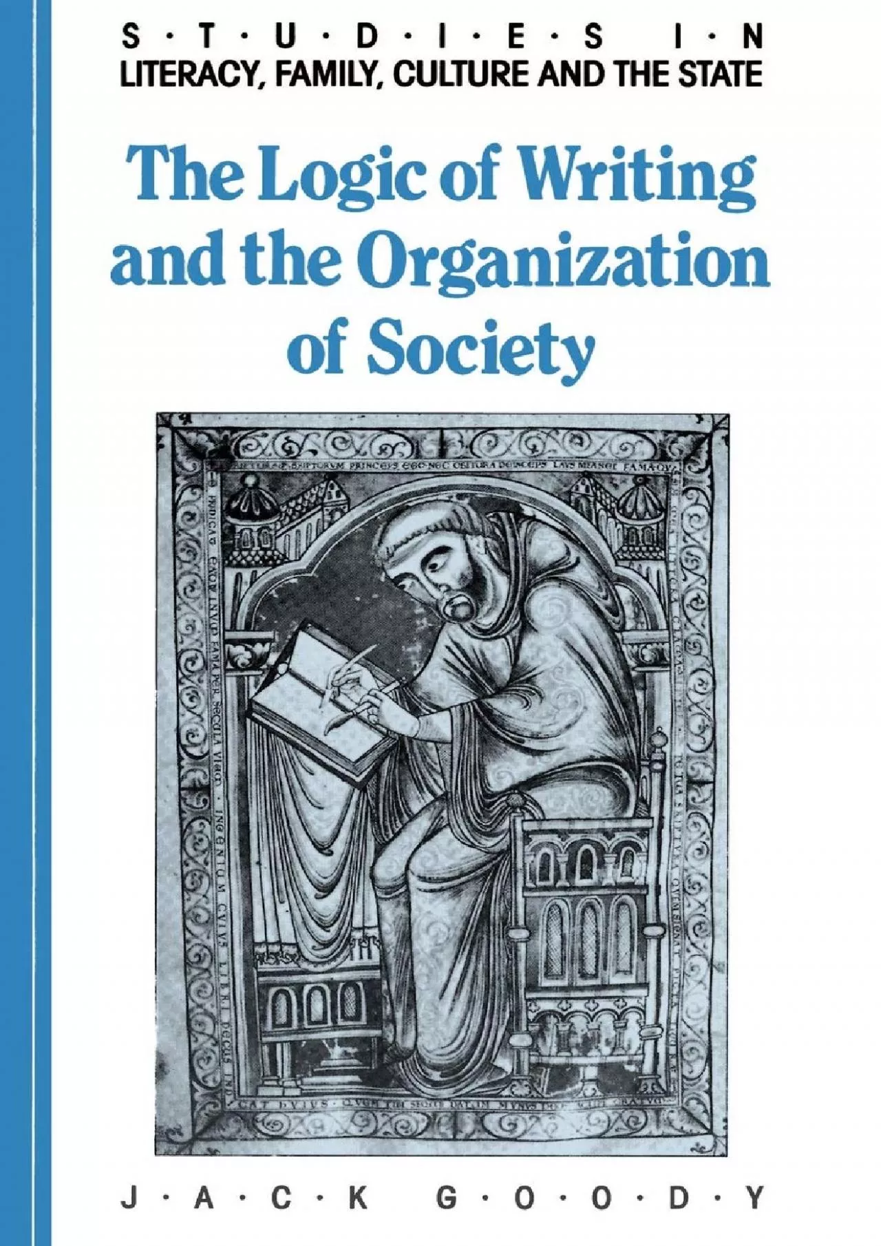 PDF-(BOOS)-The Logic of Writing and the Organization of Society (Studies in Literacy, the