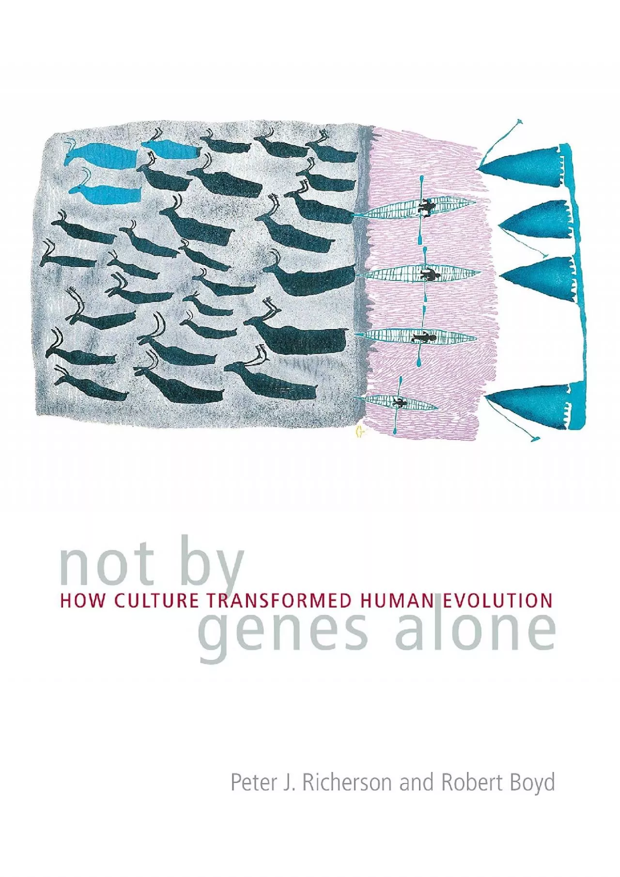 (BOOS)-Not by Genes Alone: How Culture Transformed Human Evolution