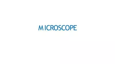 IS A MICROSCOPE