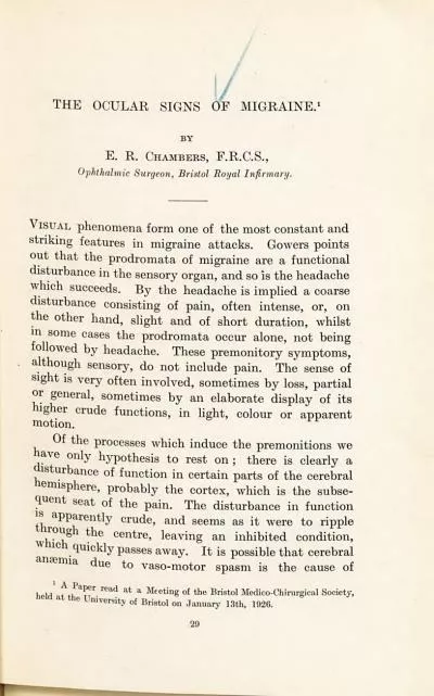 THE OCULAR SIGNS OF MIGRAINE1 BY E R Chambers FRCS Ophthalmic