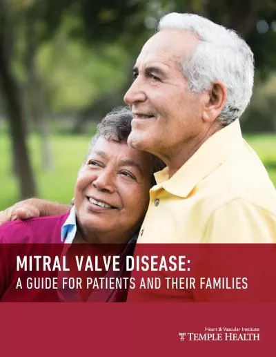 MITRAL VALVE DISEASE A GUIDE FOR PATIENTS AND THEIR FAMILIES