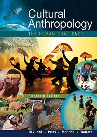 (BOOK)-Cultural Anthropology: The Human Challenge