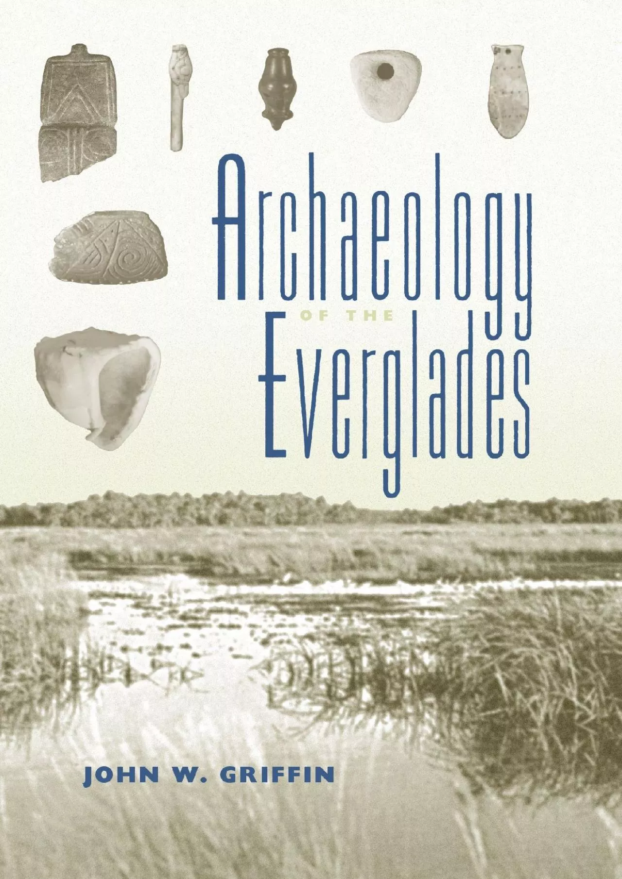 PDF-(EBOOK)-Archaeology of the Everglades (Florida Museum of Natural History: Ripley P. Bullen