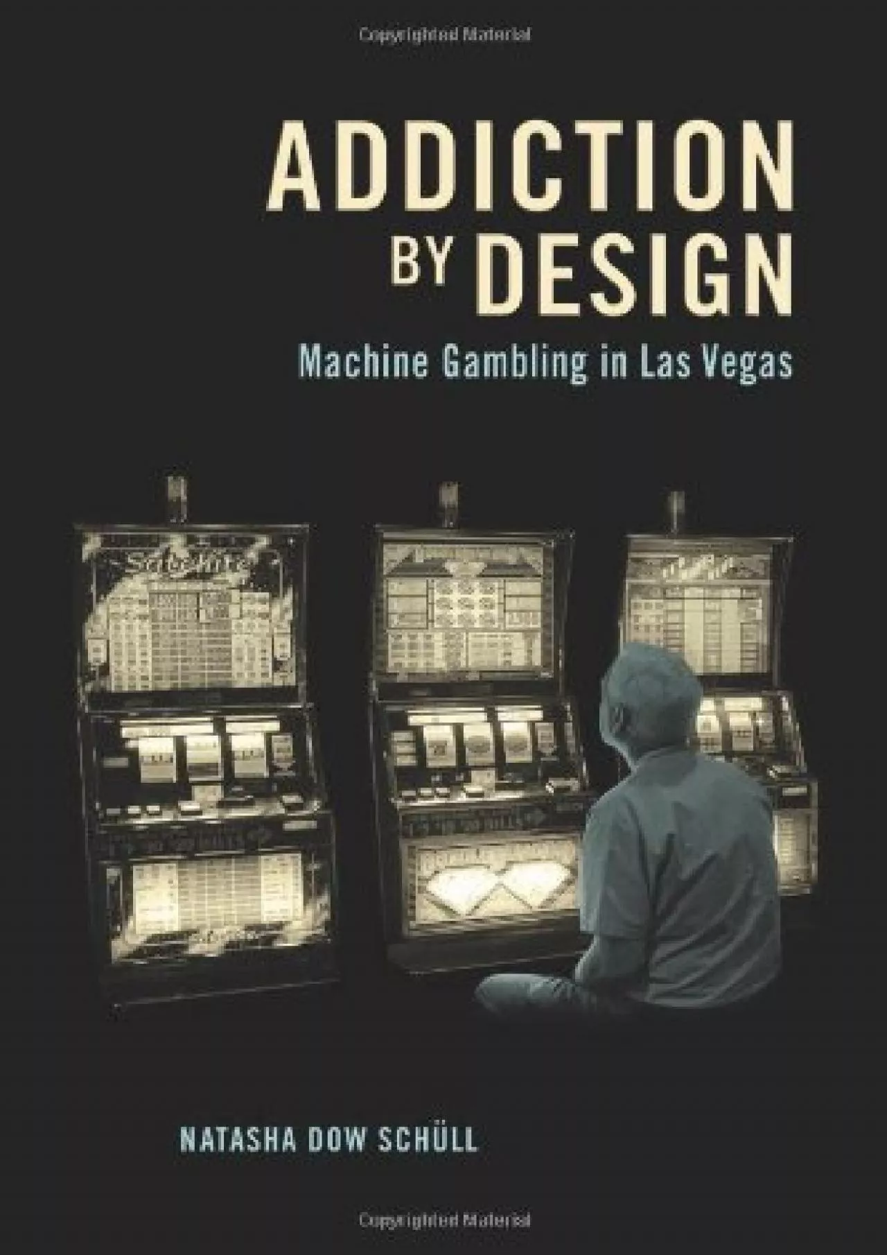 PDF-(EBOOK)-Addiction by Design: Machine Gambling in Las Vegas