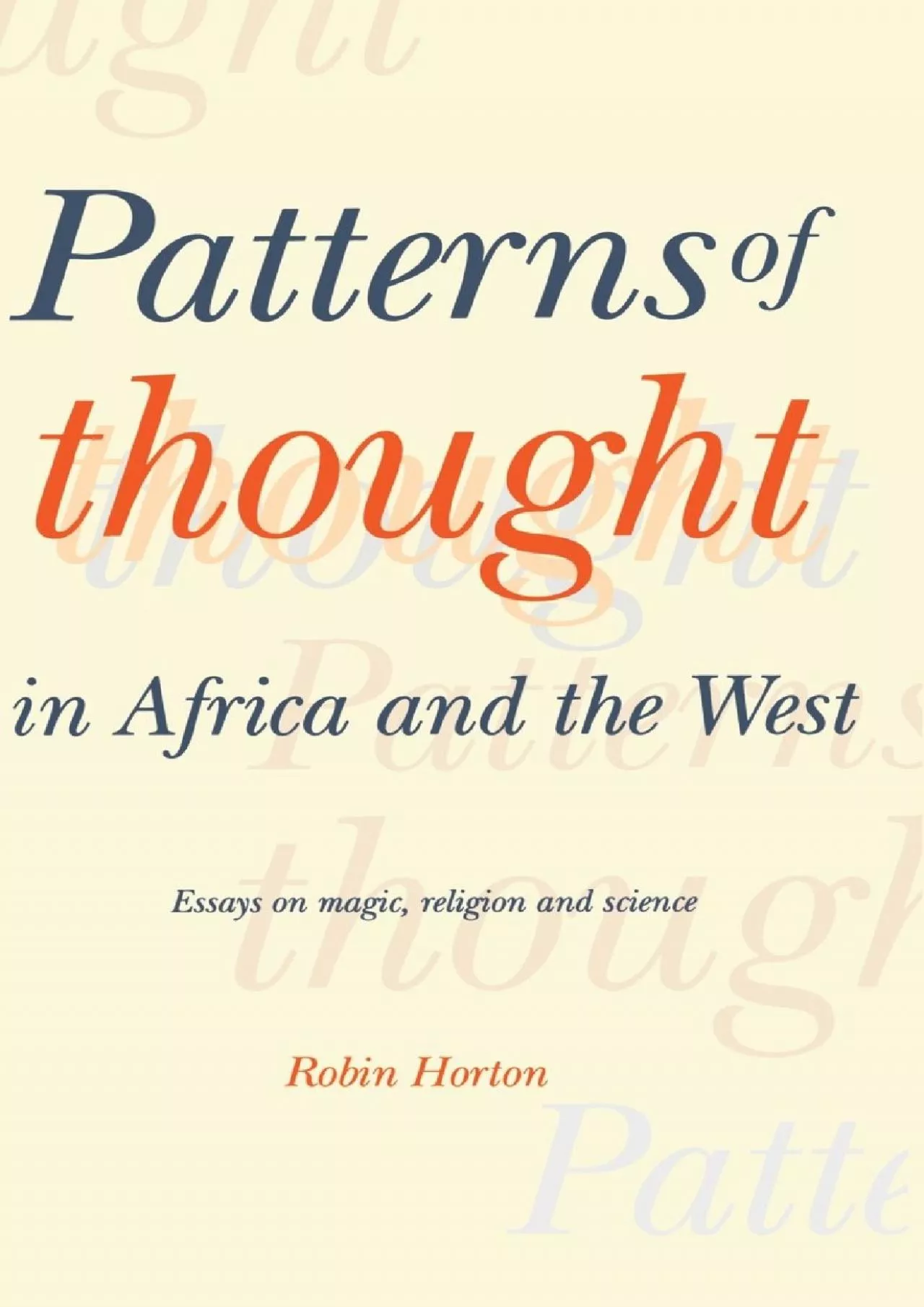 PDF-(READ)-Patterns of Thought in Africa and the West: Essays on Magic, Religion and Science