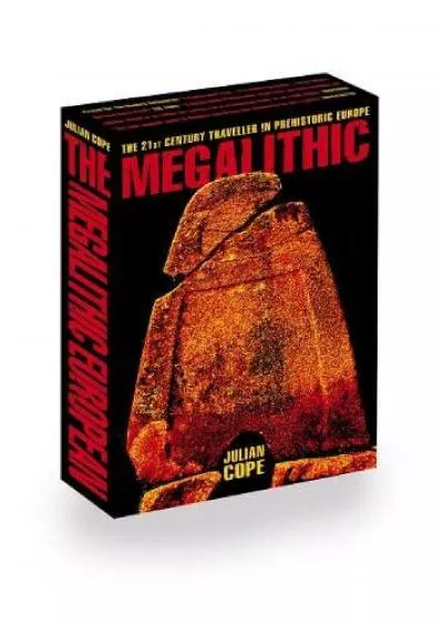 (EBOOK)-The Megalithic European: The 21st Century Traveller in Prehistoric Europe