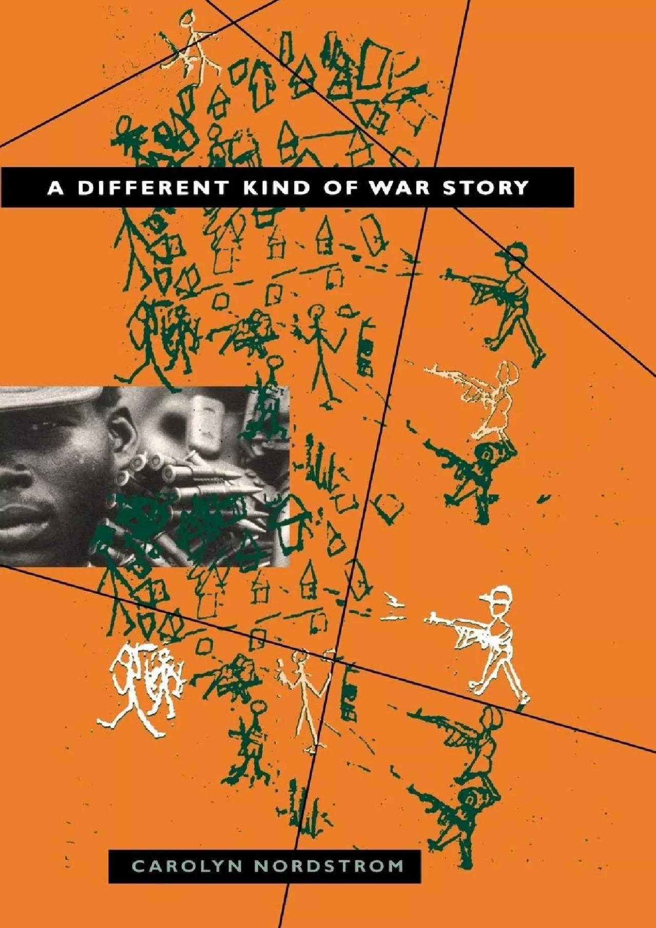 PDF-(READ)-A Different Kind of War Story (The Ethnography of Political Violence)