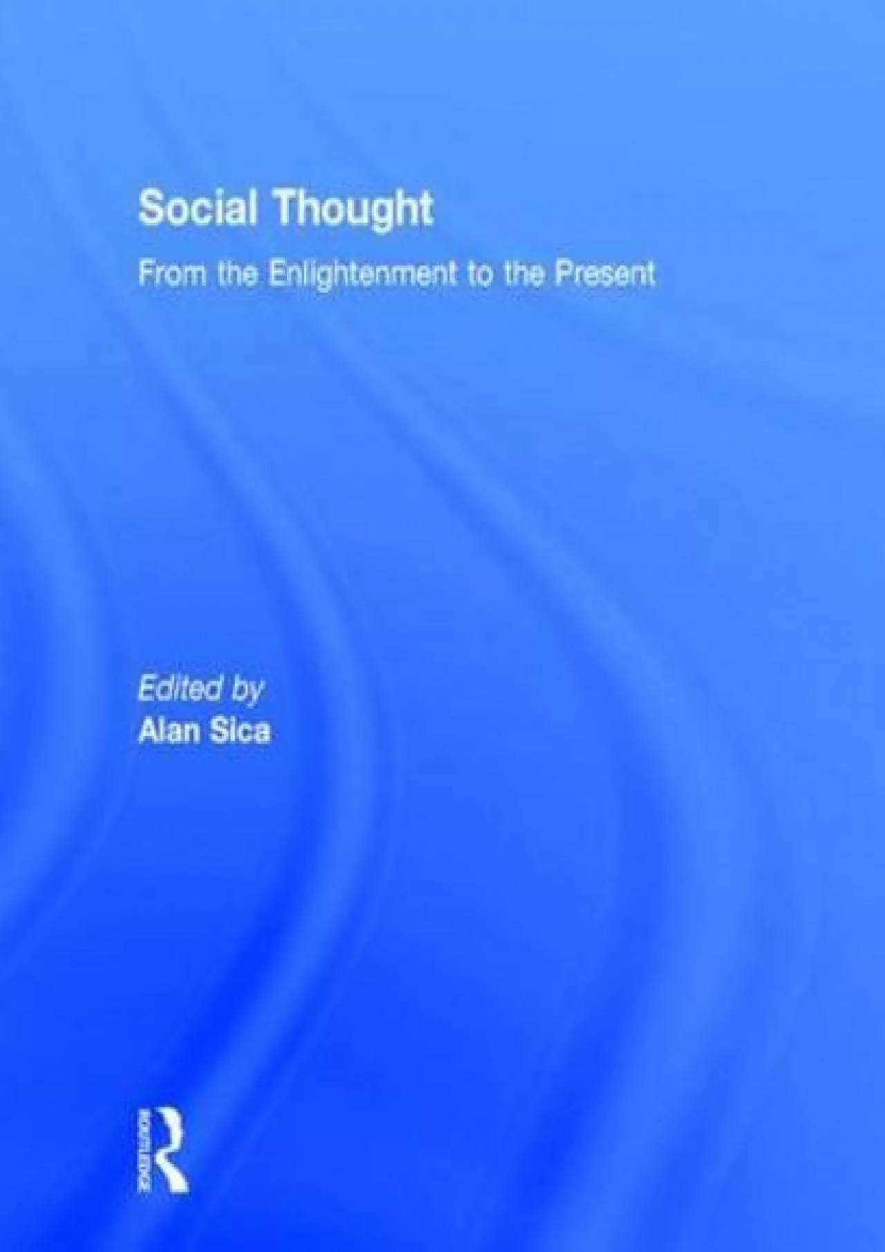 PDF-(EBOOK)-Social Thought: From the Enlightenment to the Present