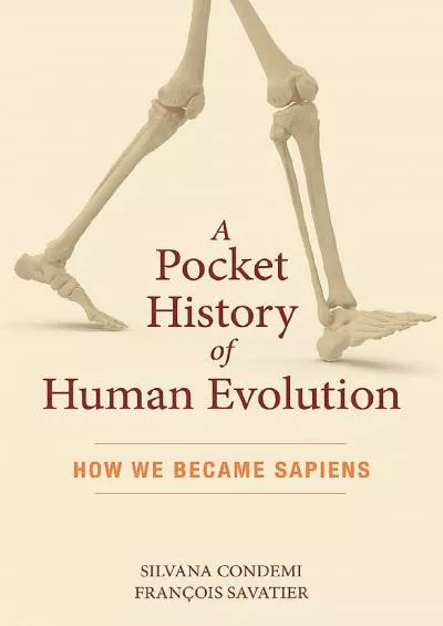 (BOOK)-A Pocket History of Human Evolution: How We Became Sapiens