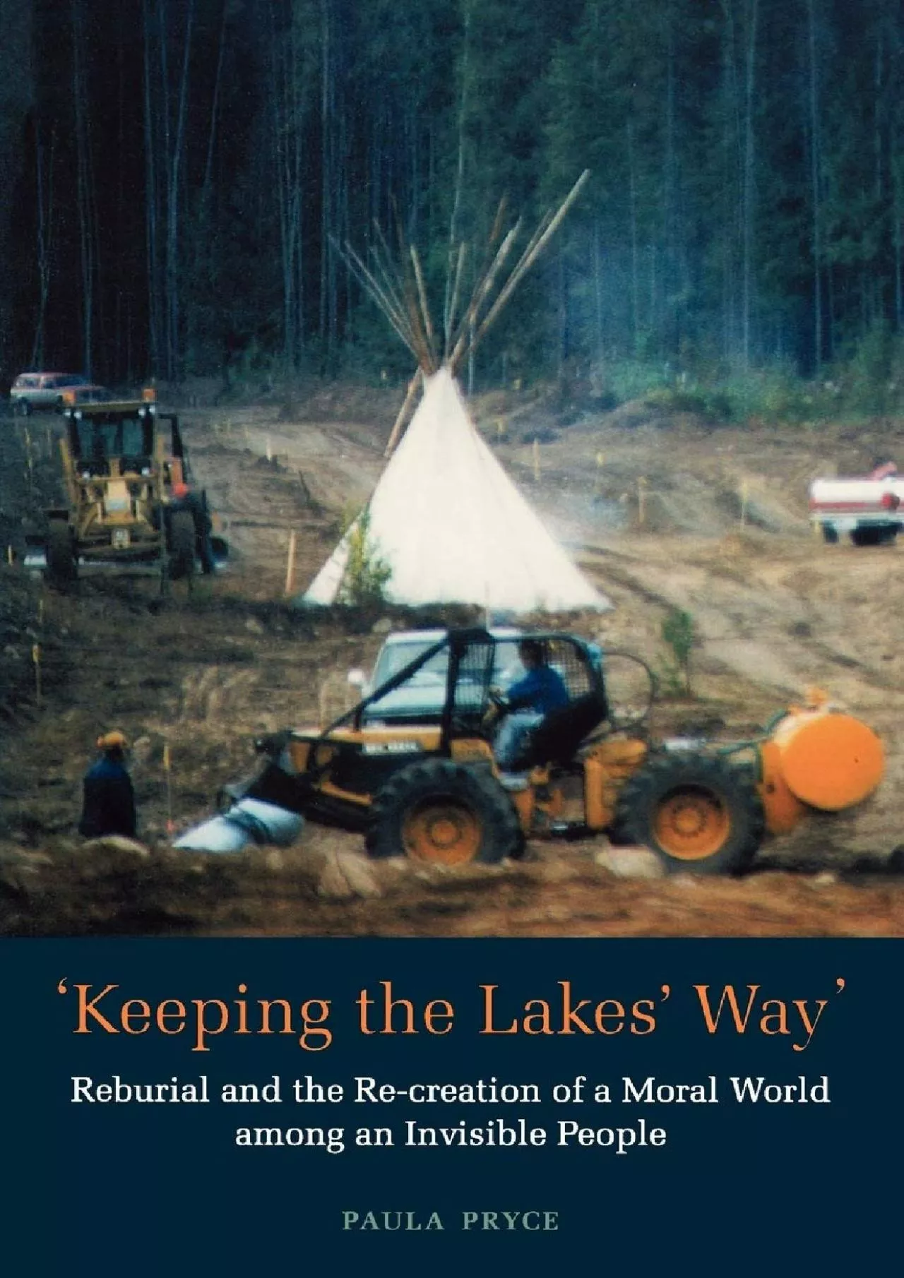 (EBOOK)-Keeping the Lakes\' Way: Reburial and Re-creation of a Moral World among an Invisible