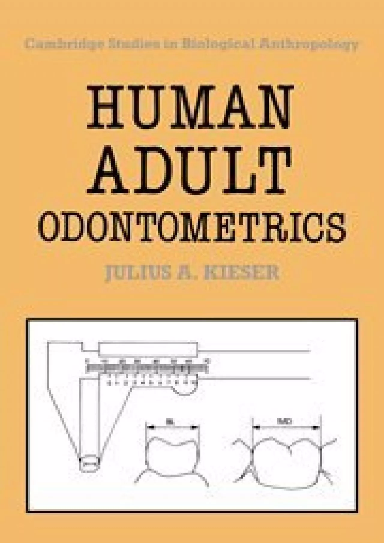 (BOOK)-Human Adult Odontometrics: The Study of Variation in Adult Tooth Size (Cambridge