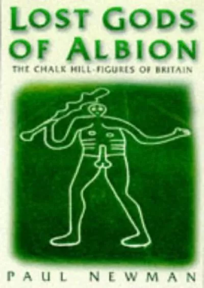 (BOOK)-Lost Gods of Albion: The Chalk Hill-Figures of Britain