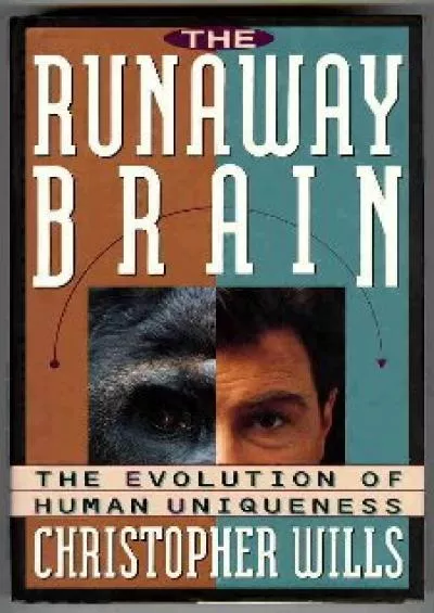 (EBOOK)-The Runaway Brain: The Evolution Of Human Uniqueness