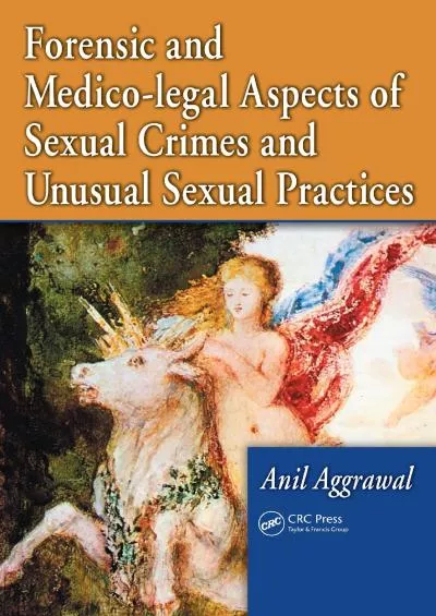 (READ)-Forensic and Medico-legal Aspects of Sexual Crimes and Unusual Sexual Practices