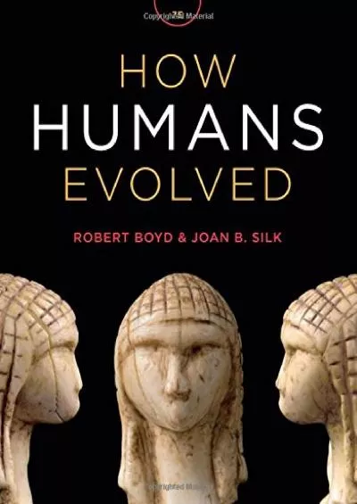 (DOWNLOAD)-How Humans Evolved (Seventh Edition)