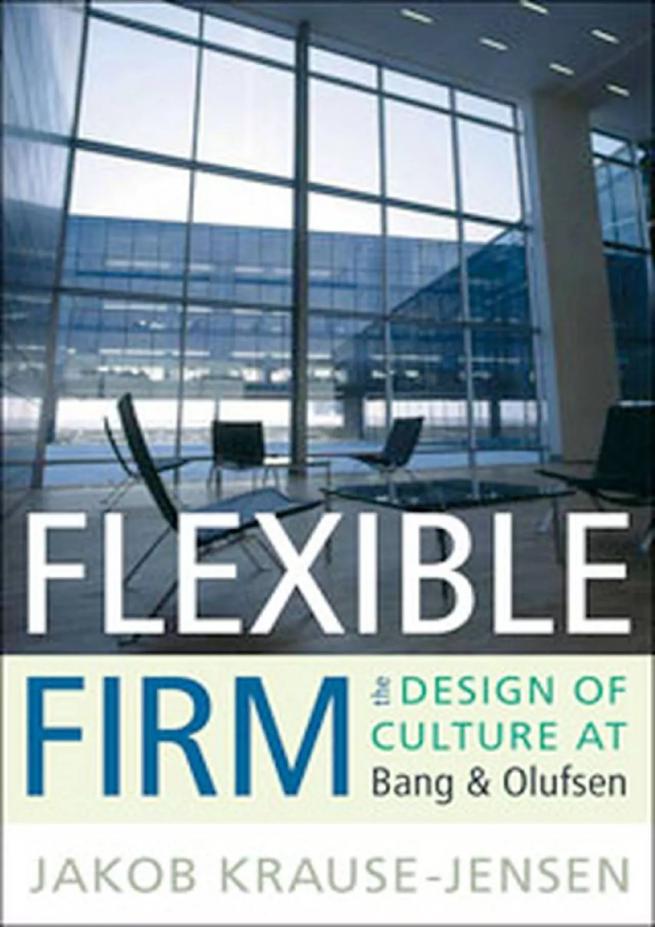 PDF-(DOWNLOAD)-Flexible Firm: The Design of Culture at Bang & Olufsen