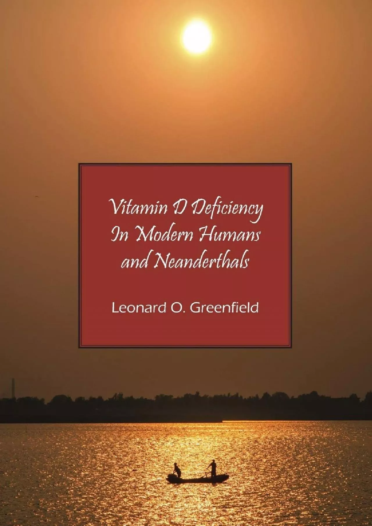 (READ)-Vitamin D Deficiency In Modern Humans and Neanderthals