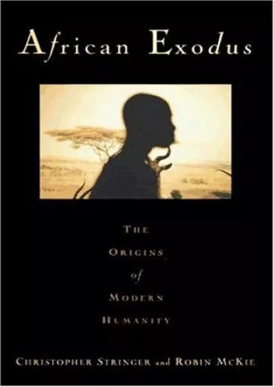 (EBOOK)-African Exodus: The Origins of Modern Humanity