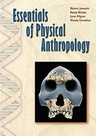 (BOOS)-Essentials of Physical Anthropology (Non-InfoTrac Version)