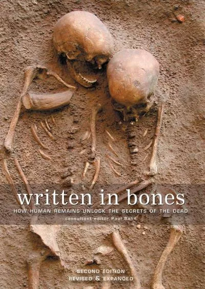 (BOOK)-Written in Bones: How Human Remains Unlock the Secrets of the Dead