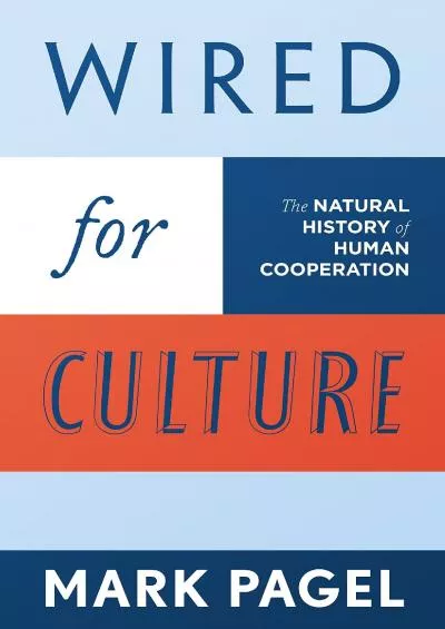 (BOOS)-Wired for Culture: The Natural History of Human Cooperation