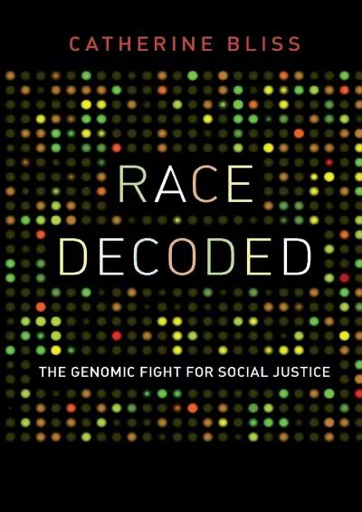 (READ)-Race Decoded: The Genomic Fight for Social Justice