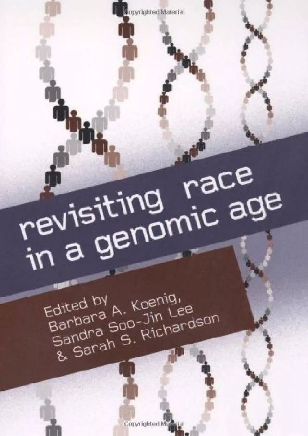 PDF-(BOOK)-Revisiting Race in a Genomic Age (Studies in Medical Anthropology)