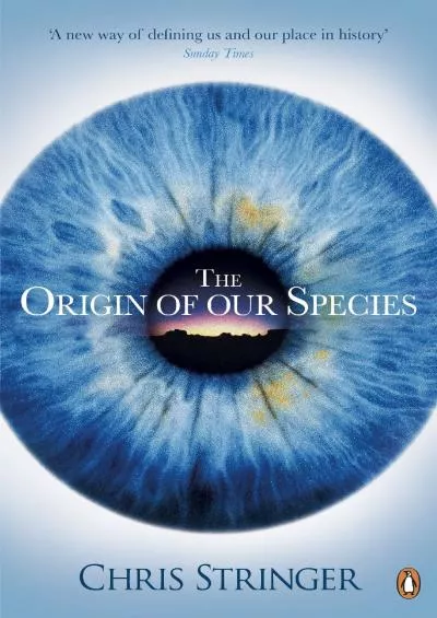 (DOWNLOAD)-The Origin of Our Species