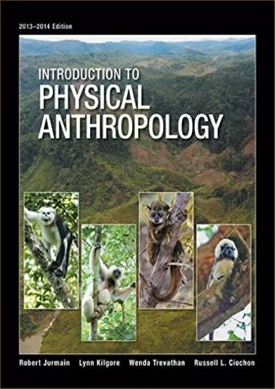 (BOOS)-Introduction to Physical Anthropology, 2013-2014 Edition
