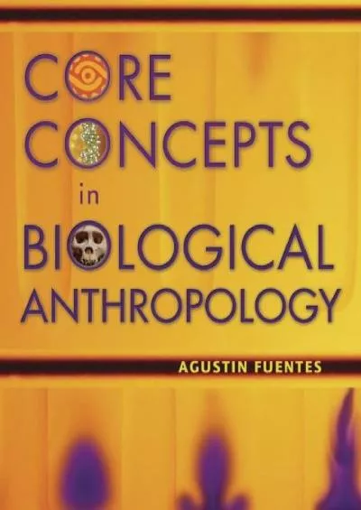 (EBOOK)-Core Concepts in Biological Anthropology