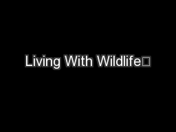 Living With Wildlife