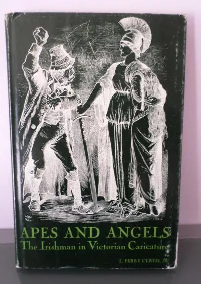 (BOOS)-Apes and angels: The Irishman in Victorian caricature