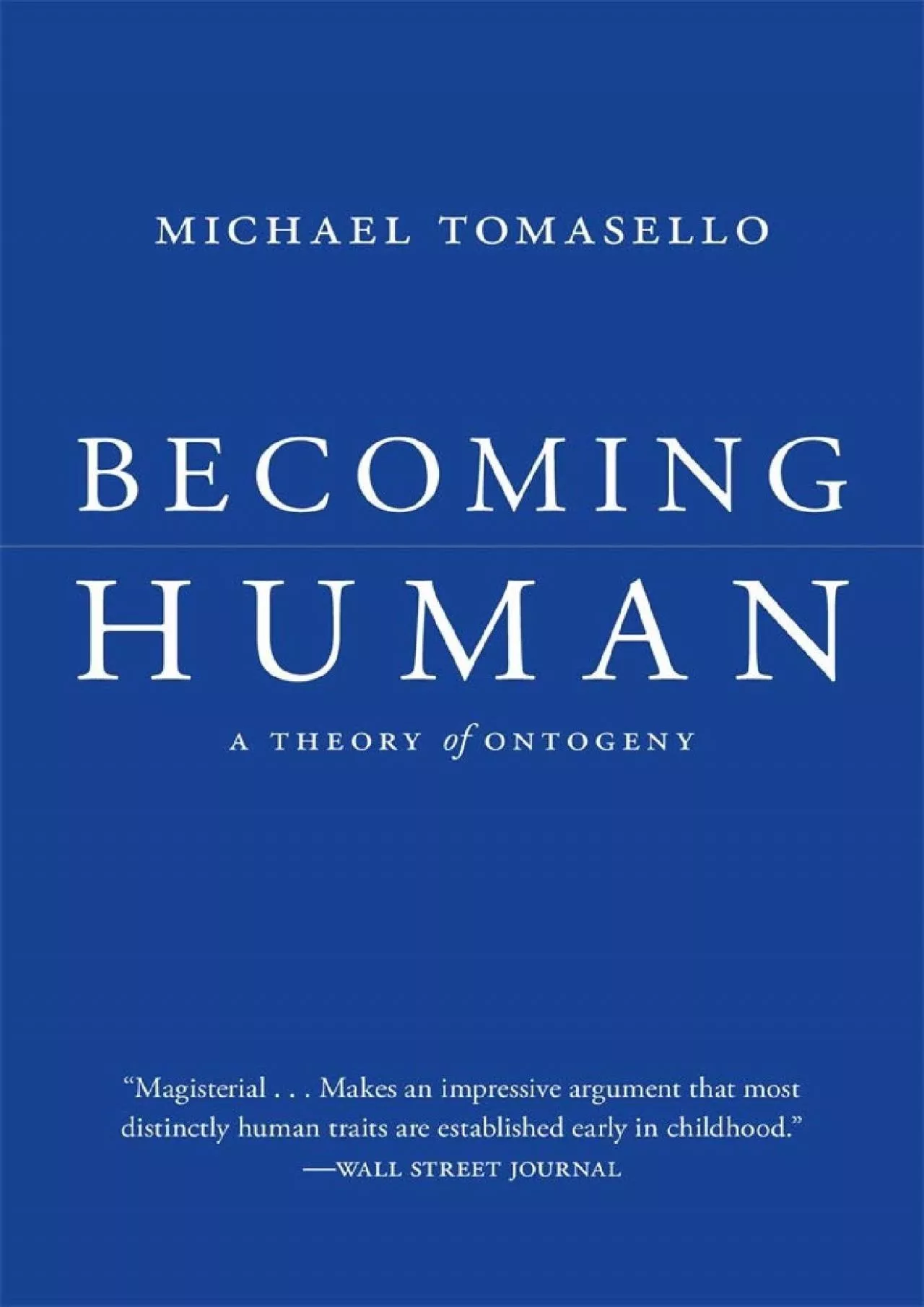 PDF-(READ)-Becoming Human: A Theory of Ontogeny