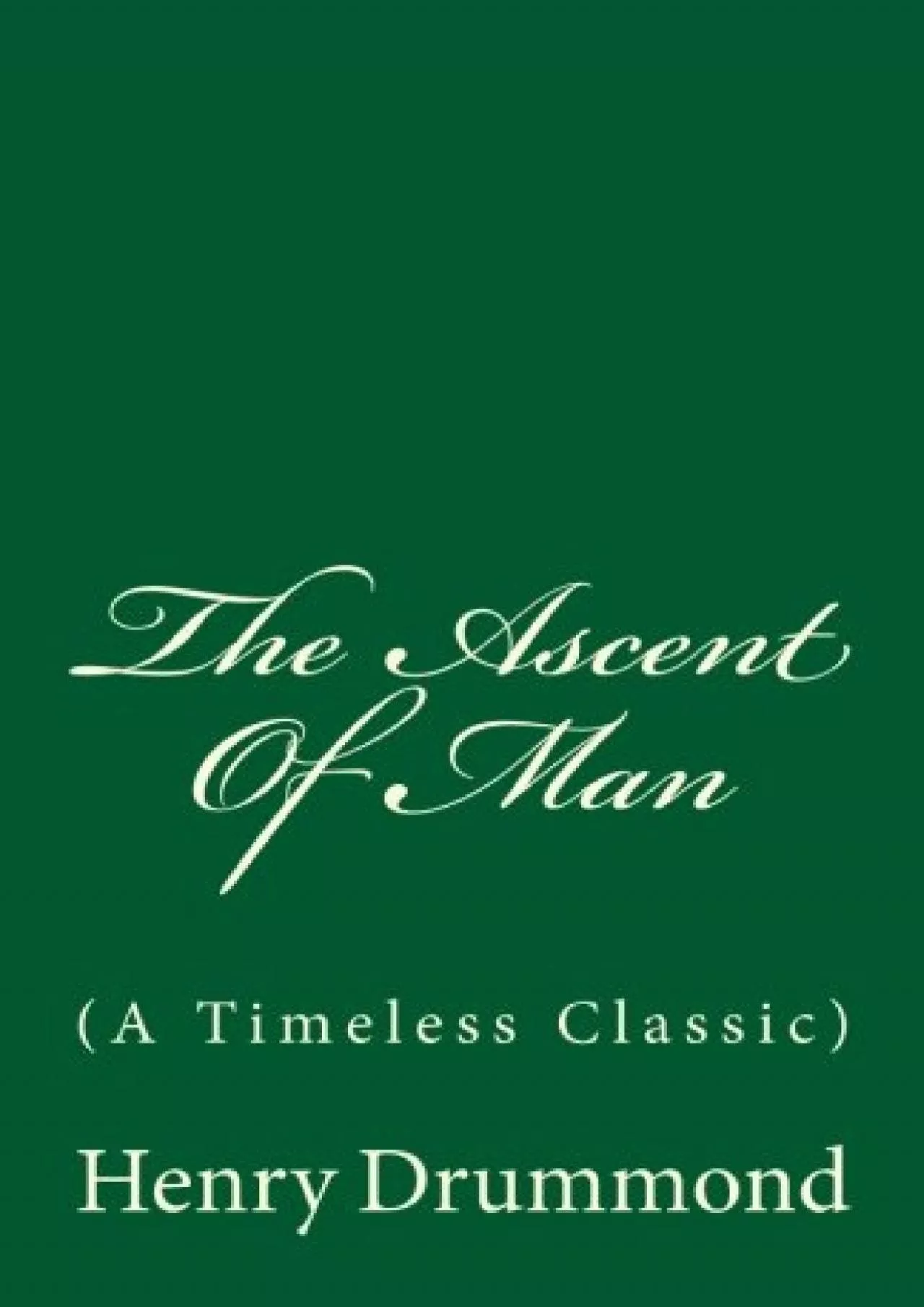 PDF-(DOWNLOAD)-The Ascent Of Man: (A Timeless Classic)