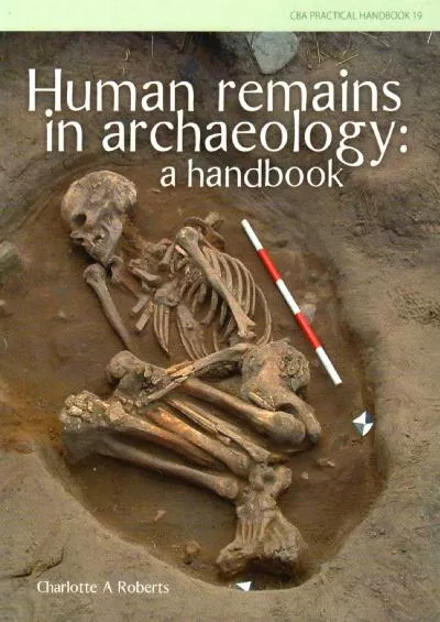 (EBOOK)-Human Remains in Archaeology: a Handbook (CBA Practical Handbook)