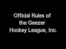 Official Rules of the Geezer Hockey League, Inc.