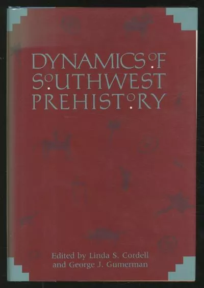 (EBOOK)-Dynamics of Southwestern Prehistory (Smithsonian Series in Archaeological Inquiry)