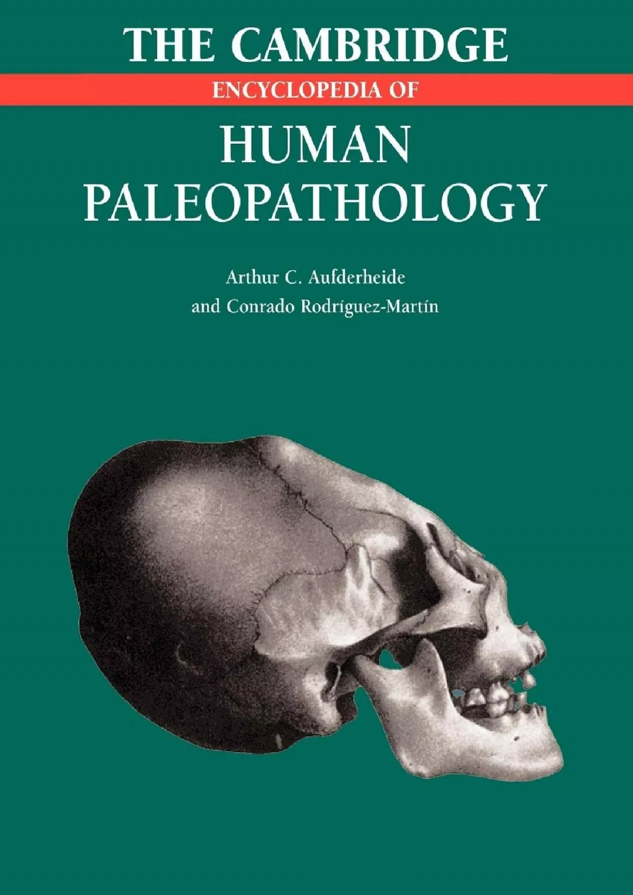 PDF-(READ)-The Cambridge Encyclopedia of Human Paleopathology