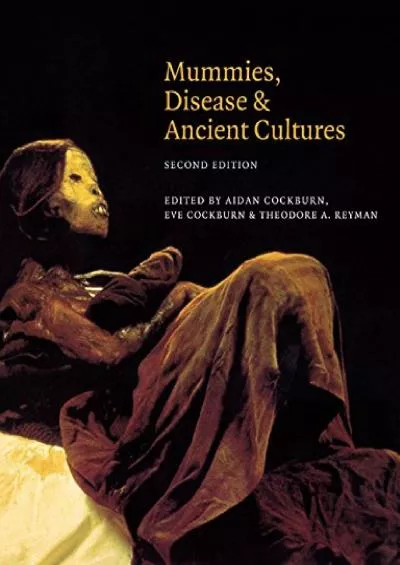 (READ)-Mummies, Disease and Ancient Cultures